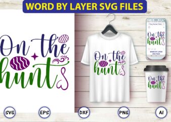 On the hunt,Easter,Easter bundle Svg,T-Shirt, t-shirt design, Easter t-shirt, Easter vector, Easter svg vector, Easter t-shirt png, Bunny Face Svg, Easter Bunny Svg, Bunny Easter Svg, Easter Bunny Svg,Easter Bundle