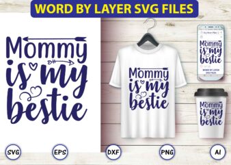 Mommy is my bestie,Mother,Mother svg bundle, Mother t-shirt, t-shirt design, Mother svg vector,Mother SVG, Mothers Day SVG, Mom SVG, Files for Cricut, Files for Silhouette, Mom Life, eps files, Shirt design,Mom svg bundle, Mothers day svg, Mom svg, Mom life svg, Girl mom svg, Mama svg, Funny mom svg, Mom quotes svg, Blessed mama svg png,Mothers Day SVG Bundle, mom life svg, Mother’s Day, mama svg, Mommy and Me svg, mum svg, Silhouette, Cut Files for Cricut,Mom svg bundle, Mothers day svg, Mom svg, Mom life svg, Girl mom svg, Mama svg, Funny mom svg, Mom quotes svg, Blessed mama svg png,Mother svg, Mothers day svg, mom svg, mom gift svg, word art svg,Mothers Day SVG Bundle, Mom Svg Bundle, Mom life svg, Funny Mom Svg, Mama Svg, blessed mama svg, Girl mama svg, Funny mom svg,Super Mom, Super Wife, Super Tired SVG, Mom Svg, Mom Life Svg, Mothers Day Gift, Mom Shirt Svg, Funny Mom Quote Svg, Png, Dfx For Cricut, Girl Mama SVG, Mom PNG, Mom Of Girls svg, Mother’s Day svg, Girl Mom Shirt Svg, Cut File For Cricut, Sublimation, Digital Download