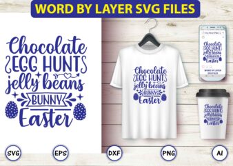 Chocolate egg hunt jelly beans bunny easter,Easter,Easter bundle Svg,T-Shirt, t-shirt design, Easter t-shirt, Easter vector, Easter svg vector, Easter t-shirt png, Bunny Face Svg, Easter Bunny Svg, Bunny Easter Svg,