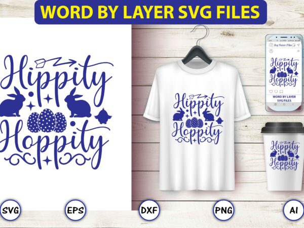 Hippity hoppity,easter,easter bundle svg,t-shirt, t-shirt design, easter t-shirt, easter vector, easter svg vector, easter t-shirt png, bunny face svg, easter bunny svg, bunny easter svg, easter bunny svg,easter bundle svg,