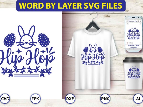 Hip hop,easter,easter bundle svg,t-shirt, t-shirt design, easter t-shirt, easter vector, easter svg vector, easter t-shirt png, bunny face svg, easter bunny svg, bunny easter svg, easter bunny svg,easter bundle svg,