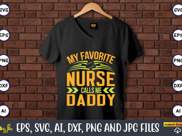 My favorite baseball player calls me daddy,baseball,baseball svg bundle, baseball svg, baseball svg vector, baseball t-shirt, baseball tshirt design, baseball, baseball design,biggest fan svg, girl baseball shirt svg, baseball sister,