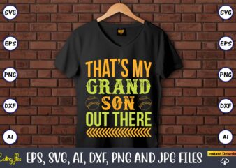 That’s my grandson out there,Baseball,Baseball Svg Bundle, Baseball svg, Baseball svg vector, Baseball t-shirt, Baseball tshirt design, Baseball, Baseball design,Biggest Fan Svg, Girl Baseball Shirt Svg, Baseball Sister, Brother, Cousin, Niece Svg File for Cricut & Silhouette, Png,Baseball Svg Bundle, Baseball Mom Svg, Sports Svg, Baseball Fan Svg, Baseball Player Svg, Baseball Shirt Svg, Baseball Cut File,Baseball SVG bundle by Oxee, baseball bat SVG, baseball ball SVG, baseball monogram svg, crossed baseball bats svg, Cut File Cricut,Baseball file SVG Bundle, Baseball SVG for Cricut, Baseball Mom SVG, Baseball Stitches svg, softball svg, cricut file, cut file, png,Baseball Mom SVG Bundle, Baseball SVG, Mom SVG, Baseball Shirt Svg, Sports Svg, Baseball Mama Svg, Baseball Cut File, Baseball Png, Mom Png,Baseball SVG Bundle, Sports SVG, Baseball Svg, Softball Svg, Heart, Baseball Cut File, High School SVG, eps, png, Instant Download,Mega sport svg bundle, sport svg bundle, football svg bundle, basketball svg bundle, baseball svg bundle,baseball png, baseball svg bundle, baseball flag svg, softball svg, baseball shirt svg