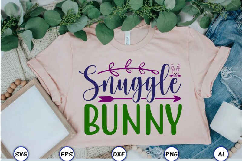 Snuggle bunny,Easter,Easter bundle Svg,T-Shirt, t-shirt design, Easter t-shirt, Easter vector, Easter svg vector, Easter t-shirt png, Bunny Face Svg, Easter Bunny Svg, Bunny Easter Svg, Easter Bunny Svg,Easter Bundle Svg,