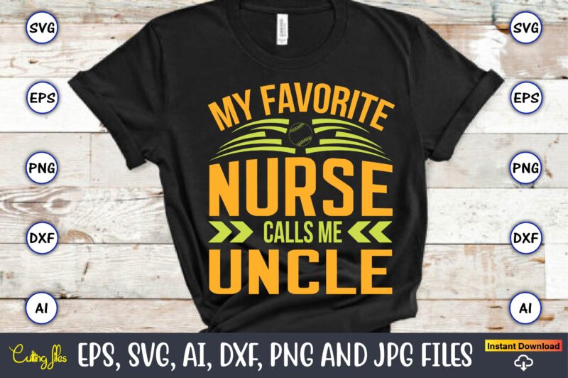 My favorite baseball player calls me uncle,Baseball SVG T-Shirt digital download Commercial cutting files for Cricut And Silhouette You will receive a ZIP folder, which includes: Word-by-layer SVG files DIGITAL