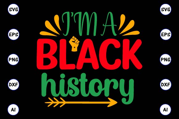 I'm a black history,Juneteenth svg bundle, Juneteenth t-Shirt,Juneteenth svg vector,Juneteenth png, Juneteenth png design, Juneteenth t-shirt design,Juneteenth PNG Bundle, Juneteenth Black Americans Independence 1865 png, Black History png, Black Flag