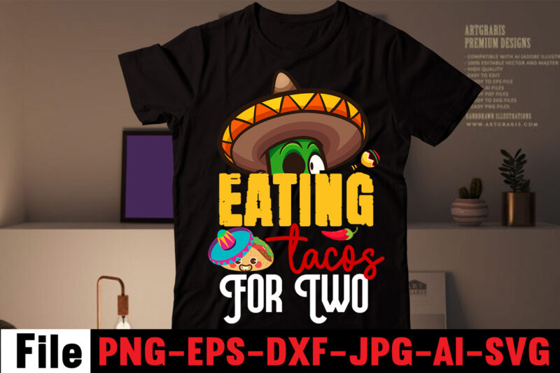 Eating tacos for two T-shirt Design,Avo great day! T-shirt Design,cinco de mayo t shirt design, anime t shirt design, t shirts, shirt, t shirt for men, t shirt design, custom