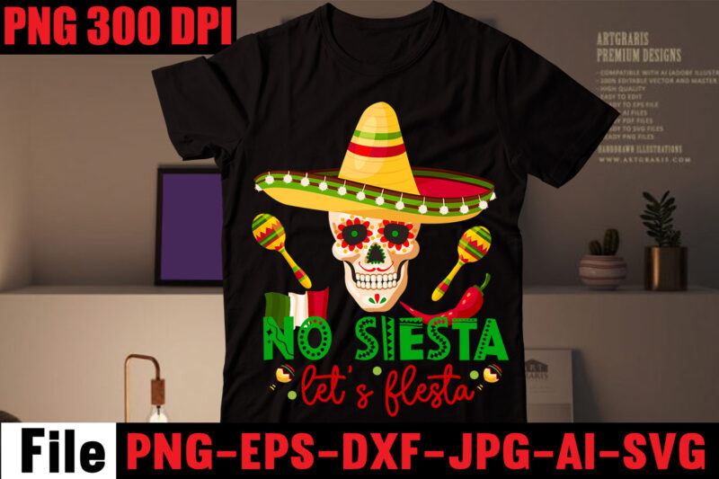 No siesta let's flesta T-shirt Design,Avo great day! T-shirt Design,cinco de mayo t shirt design, anime t shirt design, t shirts, shirt, t shirt for men, t shirt design, custom