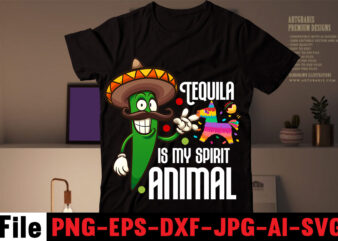 Tequila is my spirit animal T-shirt Design,Avo great day! T-shirt Design,cinco de mayo t shirt design, anime t shirt design, t shirts, shirt, t shirt for men, t shirt design,