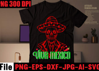 Viva mexico T-shirt Design,Avo great day! T-shirt Design,cinco de mayo t shirt design, anime t shirt design, t shirts, shirt, t shirt for men, t shirt design, custom t shirts,