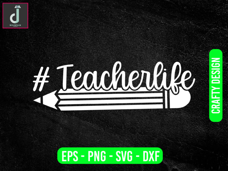 # teacherlife svg design, teacher svg bundle design, cut files