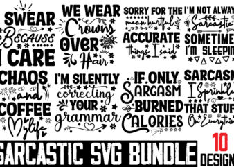 Sarcastic SVG Bundle 10 Designs,Sarcastic Bundle SVG,SVGs,quotes-and-sayings,food-drink,print-cut,mini-bundles,on-sale Sarcastic Svg Files, Sarcasm Svg, Funny Svg, Funny Quotes Svg, Cut Files, Silhouette, Cricut, Digital, Sarcasm Svg,Sarcastic SVG Bundle, Sarcastic SVG File, Funny