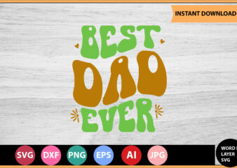 bast dad ever vector t-shirt,Retro dad svg bundle,retro svg design,retro cut file,dad svg bundle,retro digital svg,retro svg design,dad retro cut file,retro dad design,retro design file,retro die cut file,retro svg design,retro