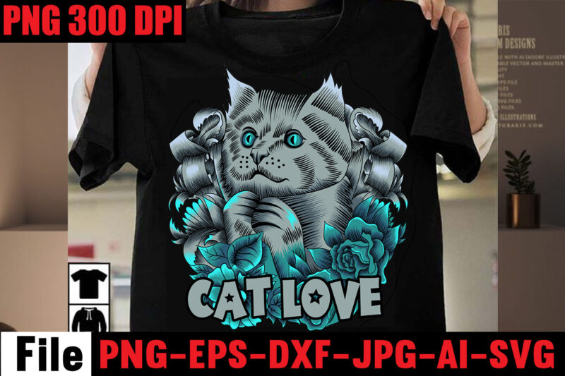 Cat Love T-shirt Design,Stray CatsT-shirt Design,Cat T-shirt Bundle , T-shirt Design ,Cat svg vector for ,t-shirt bundle,cat design cake cat designer clothes ,cat design tattoo cat design ideas ,cat design