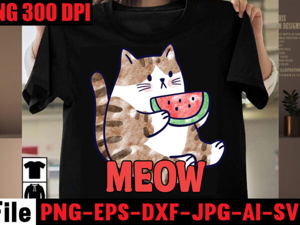 Meow t-shirt design,cat teacher t-shirt design,cat life t-shirt design,astronaut t-shirt design,cat st.patrick’s day t-shirt design,stray catst-shirt design,cat t-shirt bundle , t-shirt design ,cat svg vector for ,t-shirt bundle,cat design cake
