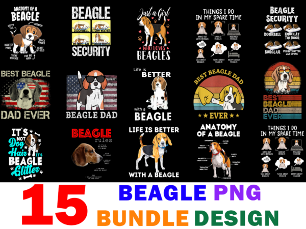 15 beagle shirt designs bundle for commercial use part 2, beagle t-shirt, beagle png file, beagle digital file, beagle gift, beagle download, beagle design