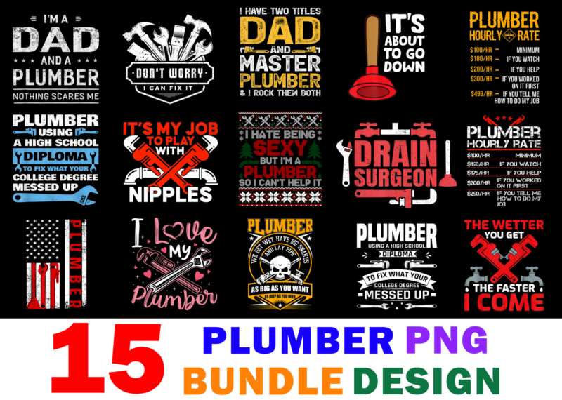 15 Plumber Shirt Designs Bundle For Commercial Use Part 2, Plumber T-shirt, Plumber png file, Plumber digital file, Plumber gift, Plumber download, Plumber design