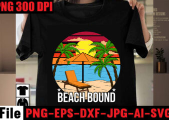Beach Bound T-shirt Design,Aloha! Tagline Goes Here T-shirt Design,Designs bundle, summer designs for dark material, summer, tropic, funny summer design svg eps, png files for cutting machines and print t