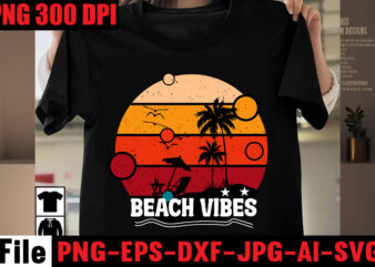 Beach Vibes T-shirt Design,Aloha! Tagline Goes Here T-shirt Design,Designs bundle, summer designs for dark material, summer, tropic, funny summer design svg eps, png files for cutting machines and print t
