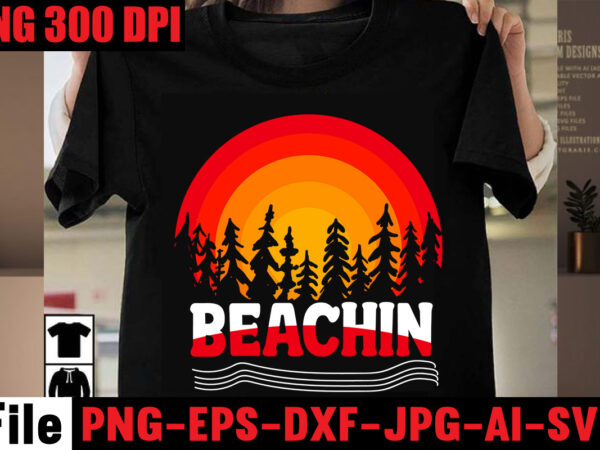 Beachin t-shirt design,beach vibes t-shirt design,aloha! tagline goes here t-shirt design,designs bundle, summer designs for dark material, summer, tropic, funny summer design svg eps, png files for cutting machines and
