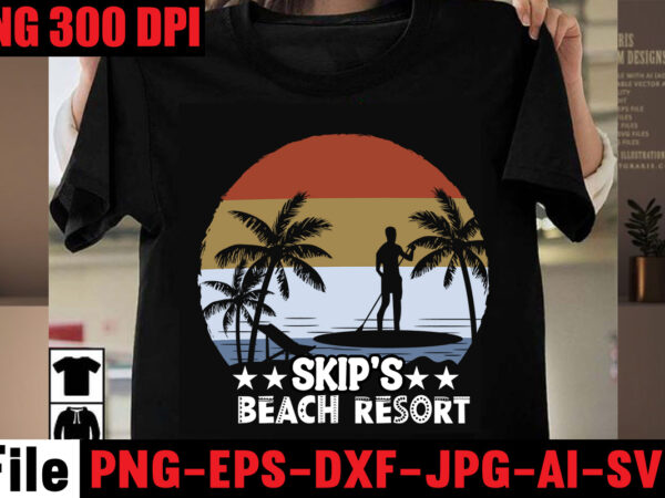 Skip’s beach resort t-shirt design,make waves t-shirt design,aloha! tagline goes here t-shirt design,designs bundle, summer designs for dark material, summer, tropic, funny summer design svg eps, png files for cutting Skip’s beach resort t-shirt design,make waves t-shirt design,aloha! tagline goes here t-shirt design,designs bundle, summer designs for dark material, summer, tropic, funny summer design svg eps, png files for cutting