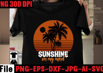 Sunshine On My Mind T-shirt Design,Make waves T-shirt Design,Aloha! Tagline Goes Here T-shirt Design,Designs bundle, summer designs for dark material, summer, tropic, funny summer design svg eps, png files for