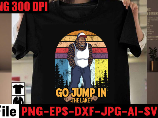 Go jump in the lake t-shirt design,a new adventure begins t-shirt design,adventure svg, awesome camping ,t-shirt baby, camping t shirt big, camping bundle ,svg boden camping, t shirt cameo camp, Go jump in the lake t-shirt design,a new adventure begins t-shirt design,adventure svg, awesome camping ,t-shirt baby, camping t shirt big, camping bundle ,svg boden camping, t shirt cameo camp,