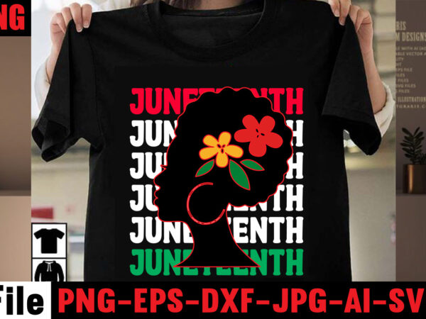 Juneteenth t-shirt design,black history is world history t-shirt design,2023 african, american svg bundle ,african american t shirt design, bundle black african american, black history month african ,american country celebration ,t-shirt Juneteenth t-shirt design,black history is world history t-shirt design,2023 african, american svg bundle ,african american t shirt design, bundle black african american, black history month african ,american country celebration ,t-shirt