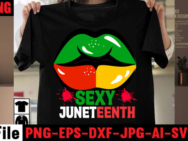 Sexy juneteenth t-shirt design,black history is world history t-shirt design,2023 african, american svg bundle ,african american t shirt design, bundle black african american, black history month african ,american country celebration