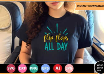 Flip Flops All Day vector t-shirt