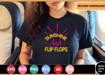 Sunshine And Flip Flops vector t-shirt
