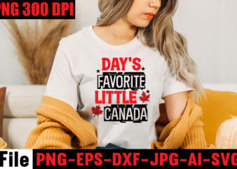 Day’s Favorite Little Canada T-shirt Design,100% Canadian From Eh To Zed T-shirt Design,Canada Svg Bundle, Canada Day Svg, Canada Svg, Canada Flag Svg, Canada Day Clipart, Canada Day Shirt Svg,