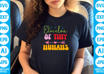 Educator of Tiny Humans vector t-shirt