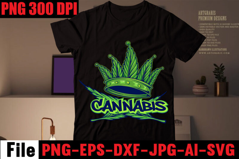 CannabisT-shirt Design,Weed SVG Mega Bundle, Weed T-Shirt Design, #Weed SVG Bundle,Weed T-Shirt Design Bundle, Smoke Weed Everyday T-shirt Design,Weed SVG Mega Bundle , Cannabis SVG Mega Bundle , 120 Weed