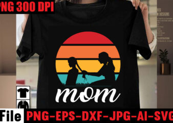 Mom T-shirt design,Best Dachshund Dad Ever T-shirt Design,Om sublimation,Mother’s Day Sublimation Bundle,Mothers Day png,Mom png,Mama png,Mommy png, mom life png,blessed mama png, mom quotes png.gift t shirt png,Mixed Bundle Png,