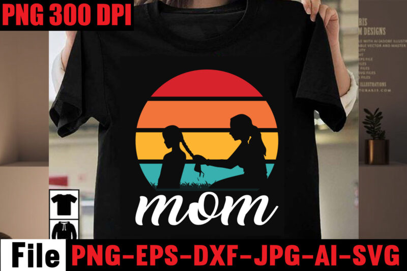 Mom T-shirt design,Best Dachshund Dad Ever T-shirt Design,Om sublimation,Mother's Day Sublimation Bundle,Mothers Day png,Mom png,Mama png,Mommy png, mom life png,blessed mama png, mom quotes png.gift t shirt png,Mixed Bundle Png,