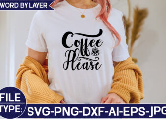 Coffee Please SVG Cut File