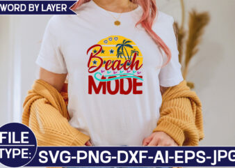 Beach Mode SVG Cut File t shirt template