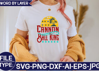 Cannon Ball King SVG Cut File