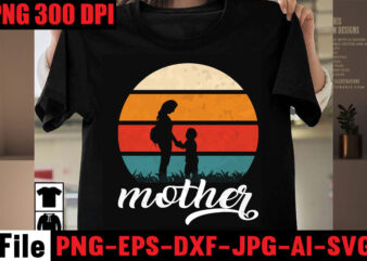 Mother T-shirt Design,Best Dachshund Dad Ever T-shirt Design,Om sublimation,Mother’s Day Sublimation Bundle,Mothers Day png,Mom png,Mama png,Mommy png, mom life png,blessed mama png, mom quotes png.gift t shirt png,Mixed Bundle Png,
