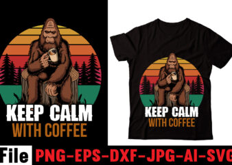 Keep Calm with Coffee T-shirt Design,Barista T-shirt Design,coffee svg design, coffee, coffee svg, coffee design, coffee near me, coffee shop near me, coffee shop, the coffee shop, coffee shop design,