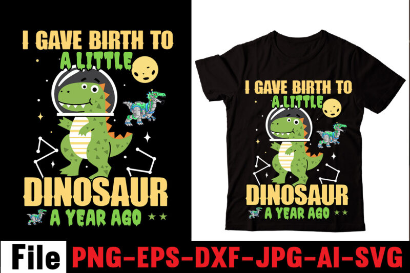 I Gave Birth To A Little Dinosaur Ago Year T-shirt Design,Check Yo'self Before You Rex Yo'self T-shirt Design,Dinosaurs t-shirt, louis vuitton dinosaurs t shirt, last dinosaurs t shirt, i raise