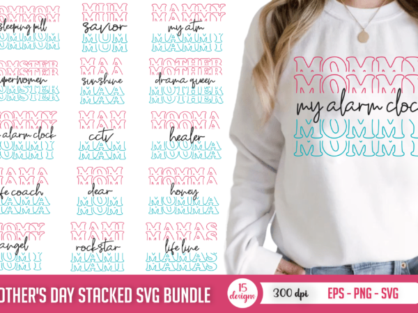 Mother’s day stacked svg bundle, mom designs