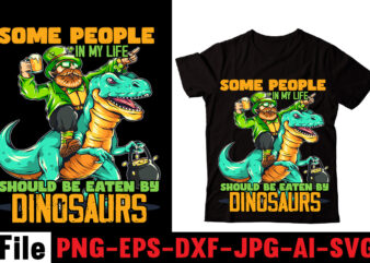 Some People In My Life Should Be Eaten By Dinosaurs T-shirt Design,Check Yo’self Before You Rex Yo’self T-shirt Design,Dinosaurs t-shirt, louis vuitton dinosaurs t shirt, last dinosaurs t shirt, i