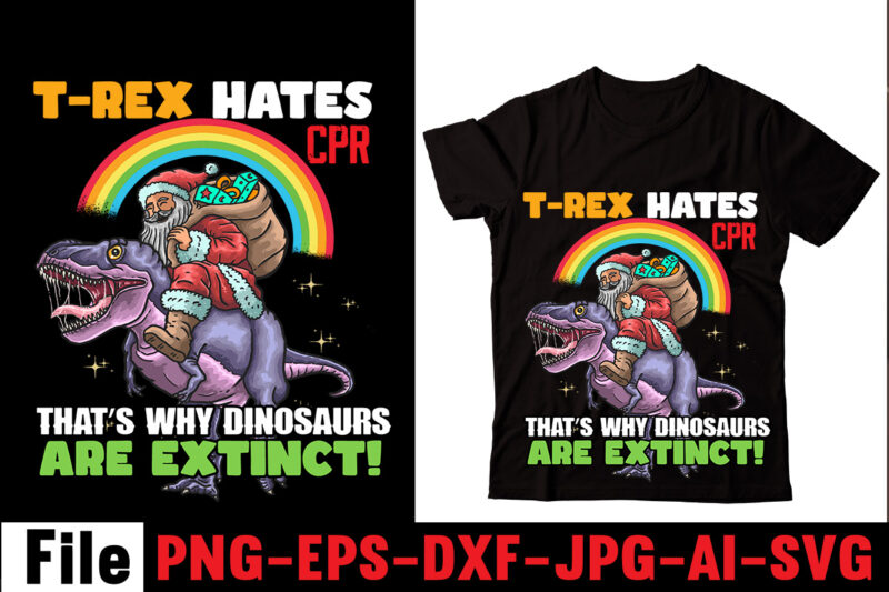 T-rex Hates Cpr That's Why Dinosaurs Are Extinct! T-shirt Design,Check Yo'self Before You Rex Yo'self T-shirt Design,Dinosaurs t-shirt, louis vuitton dinosaurs t shirt, last dinosaurs t shirt, i raise tiny