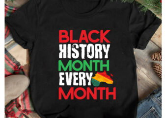 Black History Month Every Month T-Shirt Design, Black History Month Every Month SVG Design, Juneteenth Vibes Only T-Shirt Design, Juneteenth Vibes Only SVG Cut File, Juneteenth SVG Bundle – Black