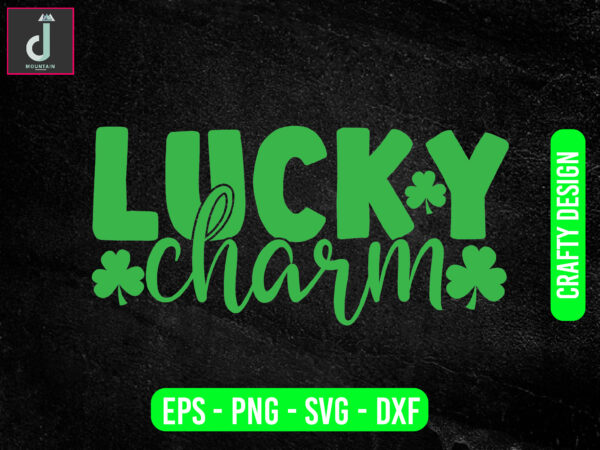 Lucky charm svg design, st patricks day svg bundle design, cut files Lucky charm svg design, st patricks day svg bundle design, cut files