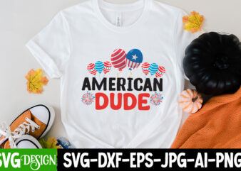 American Dude T-Shirt Design, American Dude SVG Cut File, patriot t-shirt, patriot t-shirts, pat patriot t shirt, i identify as a patriot t-shirt, lewisburg patriot t shirt market, ariat patriot