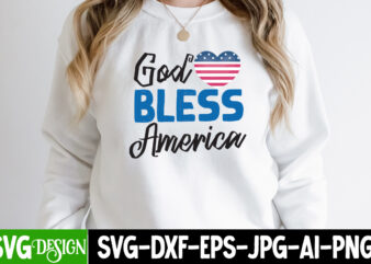 God Bless America T-Shirt Design, God Bless America SVG Cut File, patriot t-shirt, patriot t-shirts, pat patriot t shirt, i identify as a patriot t-shirt, lewisburg patriot t shirt market,
