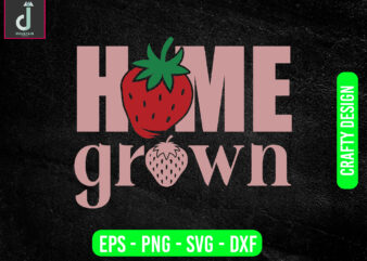 Home grown svg design, strawberry svg bundle design, cut files